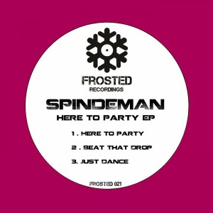 Spindeman - Here To Party [Frosted Recordings]