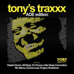 Various Artists - Tony's Traxxx ADE Edition [Tony Records]