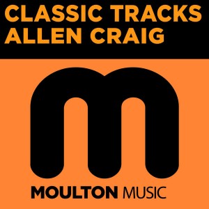 Allen Craig - Classic Tracks [Moulton Music]