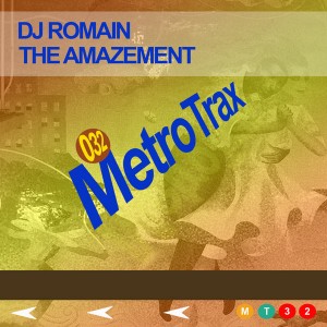 DJ Romain - The Amazment [Metro Trax]