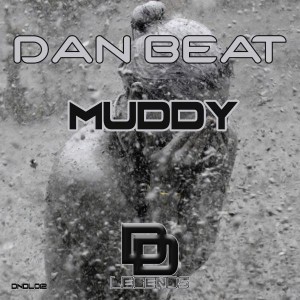 Dan Beat - Muddy [Deep N Dirty Legends]