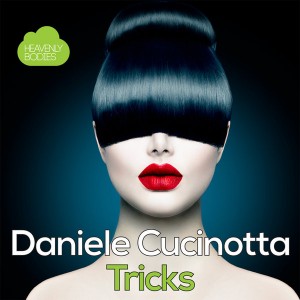 Daniele Cucinotta - Tricks [Heavenly Bodies Records]