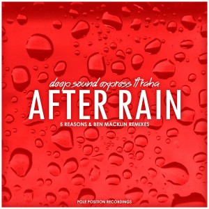 Deep Sound Express feat. Raha - After Rain (The Remixes) [Pole Position Recordings]
