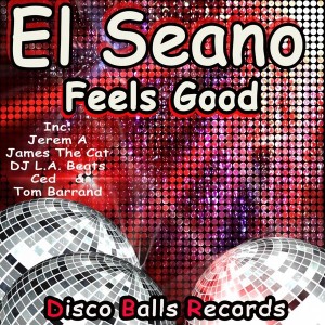 El Seano - Feels Good [Disco Balls Records]