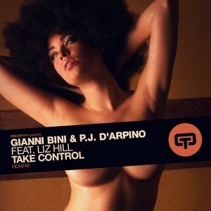 Gianni Bini & Pj D'arpino feat. Liz Hill - Take Control [Ocean Trax]