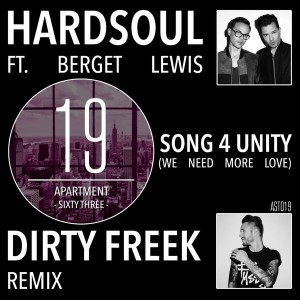 Hardsoul feat.. Berget Lewis - Song 4 Unity (Dirty Freek Remix) [ApartmentSixtyThree]