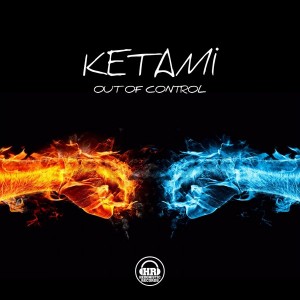 Ketami - Out Of Control [Hedonistic Records]