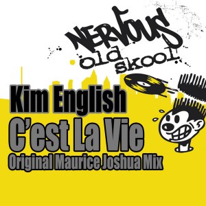 Kim English - C'est La Vie (Original Maurice Joshua Mix) [Nervous Old Skool]