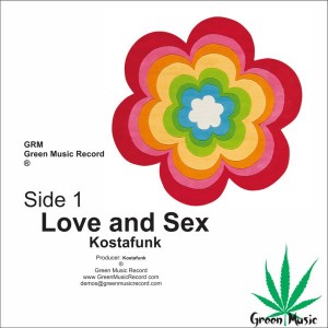 Kostafunk - Love And Sex [Green Music Record]