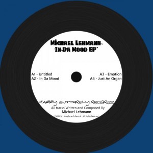 Michael Lehmann - In da Mood EP [Jazzy Butterfly records]