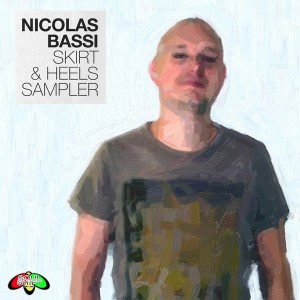 Nicolas Bassi - Skirt & Heels Sampler [Soul Shift Music]
