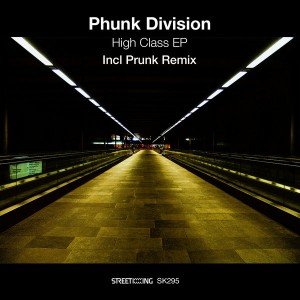Phunk Division - High Class EP [Street King]