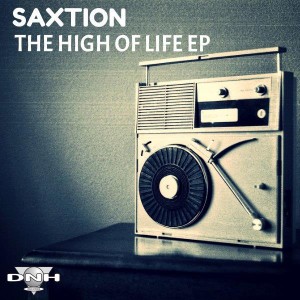 Saxtion - The High Of Life EP [DNH]