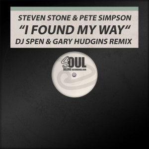 Steven Stone & Pete Simpson - I Found My Way [Soul Deluxe]