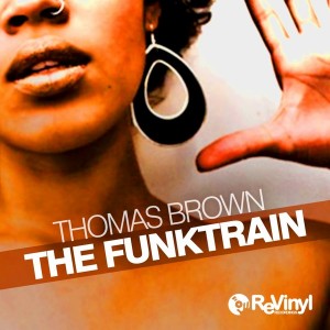 Thomas Brown - The Funktrain [ReVinyl]