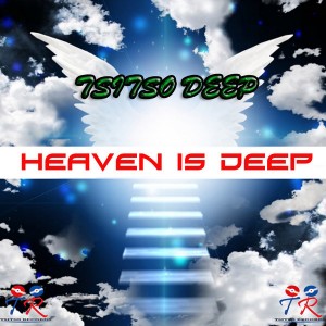 Tsitso Deep - Heaven Is Deep [Tsitso Records]