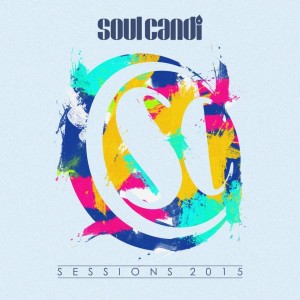 Various Artists - Soul Candi Sessions 2015 - World [Soul Candi Records]