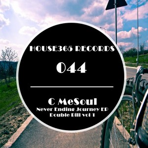 C MeSoul - Never Ending Journey EP [House365 Records]