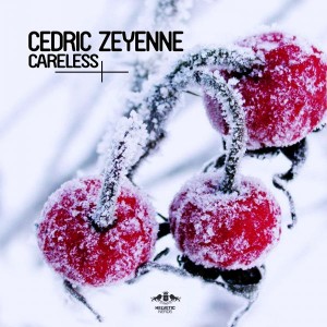 Cedric Zeyenne - Careless [Enormous Tunes]
