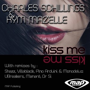 Charles Schillings & Kym Mazelle - Kiss Me [MAP Dance Records]