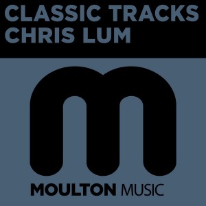 Chris Lum - Classic Tracks [Moulton Music]