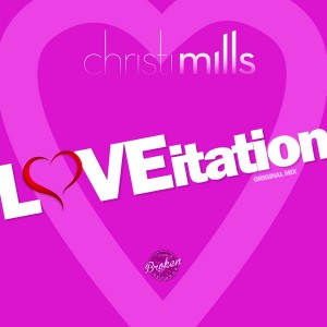 Christi Mills - LOVEitation [Broken Records]