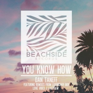 Dan Taneff - You Know How [Beachside Records]