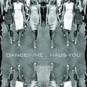Dance Me - Haus You [Mind Medicine]