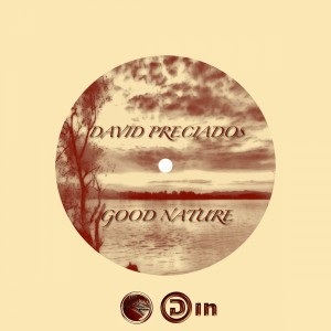 David Preciados - Good Nature [Comedie Records]