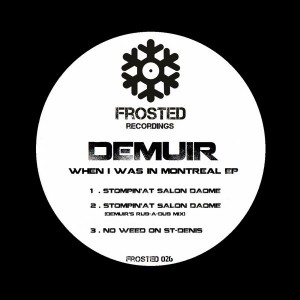 Demuir - When I Was In Montreal EP [Frosted Recordings]
