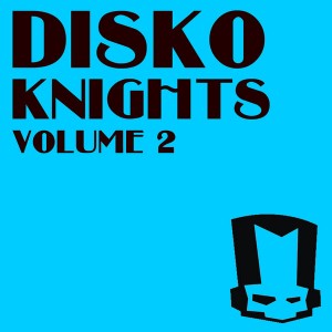 Disko Knights - Disko Knights Vol 2 [Disko Knights]