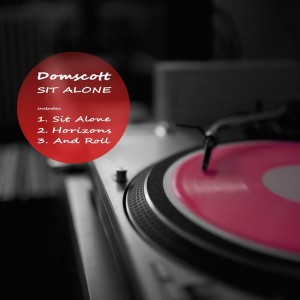 Domscott - Sit Alone EP [Digital Imprint Trax]