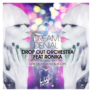 Drop Out Orchestra feat. Ronika - Dream Denial [Bobbin Head Music]
