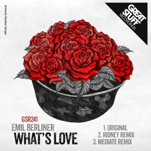 Emil Berliner - What's Love [Great Stuff]