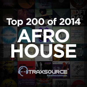Essential Afro House - Top 200 Afro House of 2014 [Traxsource]