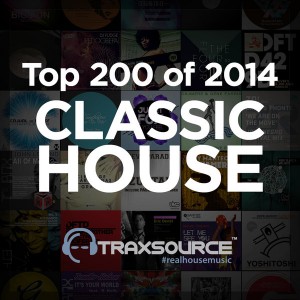 Essential Collections - Top 200 Classic House of 2014 [Traxsource]