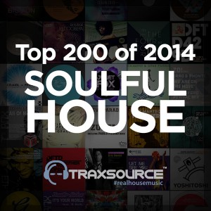 Essential Soulful - Top 200 Soulful House of 2014 [Traxsource]