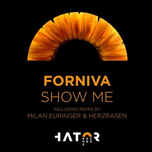 Forniva - Show Me [HatorRecords]