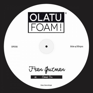 Fran Guzman - Come On [Olatu Foam!]