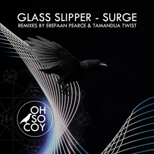 Glass Slipper - Surge [Oh So Coy Recordings]