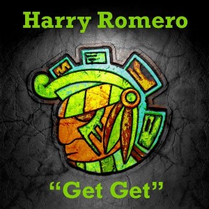 Harry Romero - Get Get [Maya]
