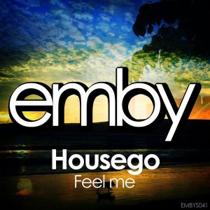 Housego - Feel Me [Emby]