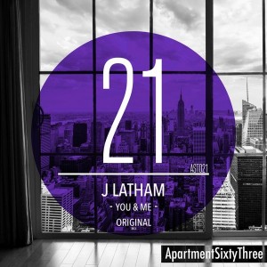 J Latham - You & Me [ApartmentSixtyThree]