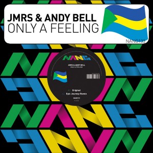 JMRS & Andy Bell - Only A Feeling [Nang]
