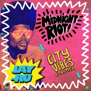 Jay Ru - City Vibes II EP [Midnight Riot]