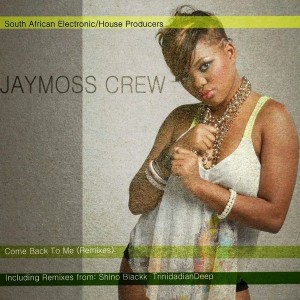 JayMoss Crew - Come Back To Me (Remixes) [DHR INC.]