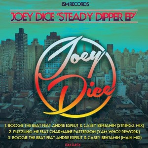 Joey Dice - Steady Dipper EP [ISM]