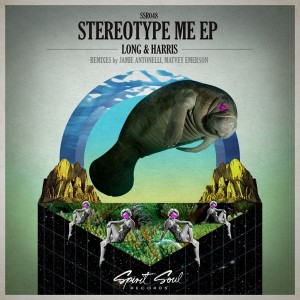 Long & Harris - Stereotype Me EP [Spirit Soul Records]