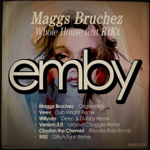Maggs Bruchez feat. KtKt - Whole House [Emby]