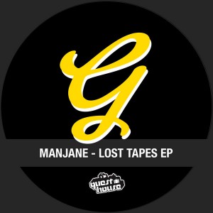 Manjane - Lost Tapes EP [Guesthouse]